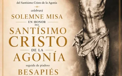 SOLEMNE MISA EN HONOR DEL SANTÍSIMO CRISTO DE LA AGONÍA